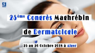 25&egrave;me Congr&egrave;s Maghr&eacute;bin de Dermatologie - 25 au 26 Octobre 2018 &agrave; Alger
