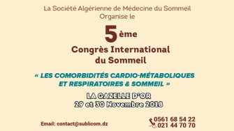  5&egrave;me Congr&egrave;s National du Sommeil - 29 et 30 Novembre 2018 &agrave; El Oued