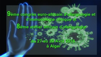 9&egrave;me congr&egrave;s euro-africain dallergologie et dimmunologie clinique et 8&egrave;me atelier africain dallergologie - 27 au 29 Avril 2018 &agrave; Alger