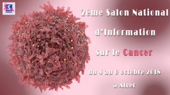 2&egrave;me Salon National d&rsquo;Information sur le Cancer - 4 au 6 octobre 2018 &agrave; Alger
