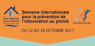 SEMAINE D&rsquo;ACTION INTERNATIONALE POUR LA PR&Eacute;VENTION DE L&rsquo;INTOXICATION AU PLOMB 22-28 OCTOBRE 2017