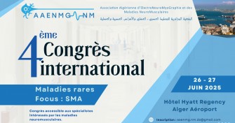4&egrave;me congr&egrave;s de l&rsquo;Association Alg&eacute;rienne d&rsquo;ElectroNeuroMyoGraphie et des maladies NeuroMusculaires - 26-27 juin 2025, h&ocirc;tel Hyatt Regency - Alger (AAENMG-NM) 