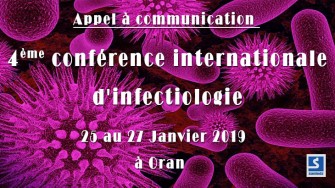 Appel &agrave; communication : 4&egrave;me conf&eacute;rence internationale dinfectiologie - 25 au 27 Janvier 2019  &agrave; Oran 