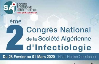 02 &egrave;me Congr&egrave;s National de la Soci&eacute;t&eacute; Alg&eacute;rienne dInfectiologie- Les 28-02-2020 / 01-03-2020 -Constantine