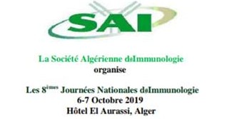 8&egrave;me Congr&egrave;s De La Soci&eacute;t&eacute; Alg&eacute;rienne D&rsquo;immunologie (SAI)-6 et 7 octobre 2019, Alger