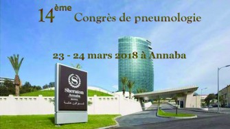 14&egrave;me congr&egrave;s de Pneumologie -  23 et 24 Mars 2018 &agrave; Annaba 