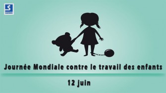 12 Juin : Journ&eacute;e mondiale contre le travail des enfants