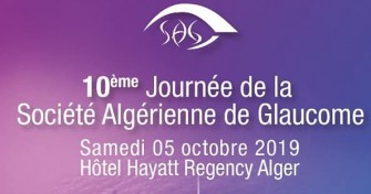 10&egrave;me Journ&eacute;e de la Soci&eacute;t&eacute; Alg&eacute;rienne de Glaucome- 05 Octobre 2019, Alger.