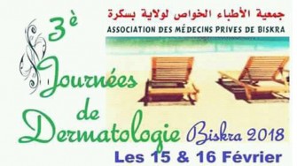 3&egrave;mes journ&eacute;es de dermatologie de biskra - 15 et 16 f&eacute;vrier 2018
